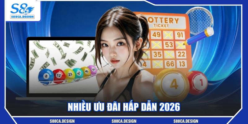 Nhiều ưu đãi hấp dẫn 2026